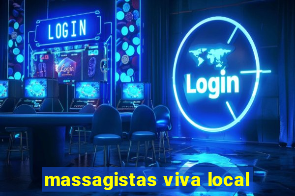 massagistas viva local